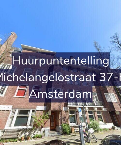 Foto gevel Huurpuntentelling voor Michelangelostraat 37-H, Amsterdam