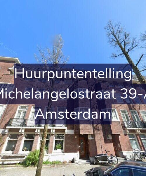 Foto gevel Huurpuntentelling voor Michelangelostraat 39-A, Amsterdam