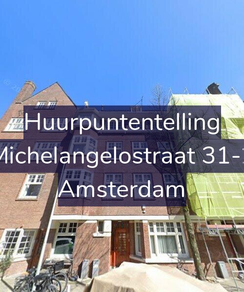 Foto gevel Huurpuntentelling voor Michelangelostraat 31-2, Amsterdam