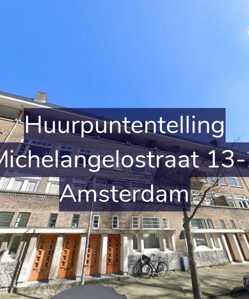 Foto gevel Huurpuntentelling voor Michelangelostraat 13-2, Amsterdam