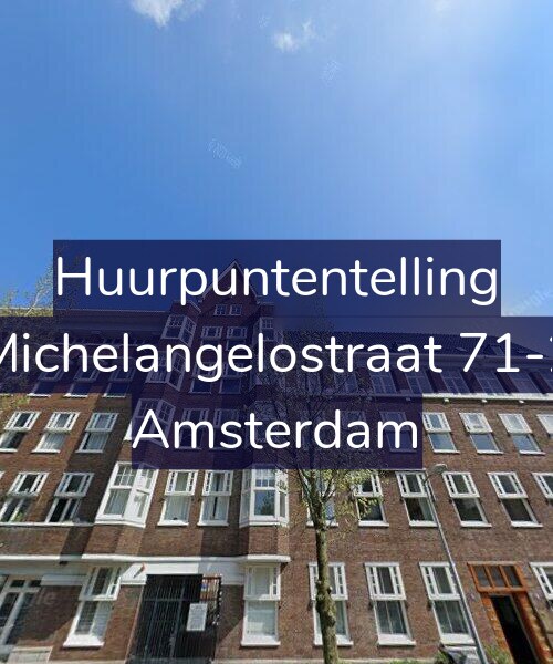 Foto gevel Huurpuntentelling voor Michelangelostraat 71-2, Amsterdam
