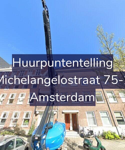 Foto gevel Huurpuntentelling voor Michelangelostraat 75-2, Amsterdam