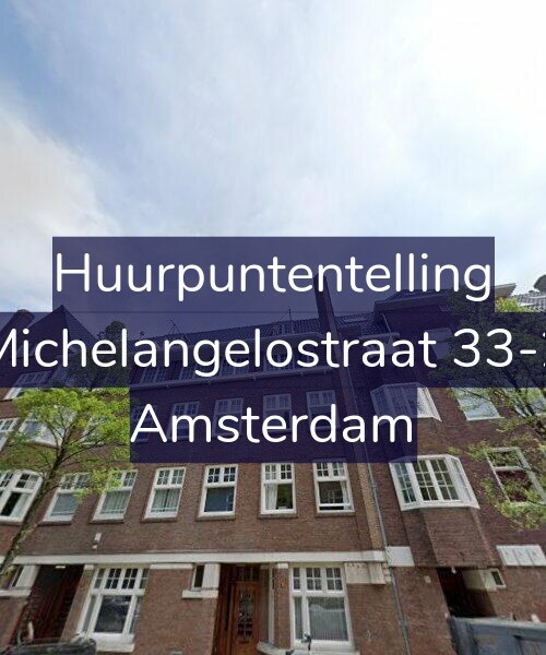 Foto gevel Huurpuntentelling voor Michelangelostraat 33-2, Amsterdam
