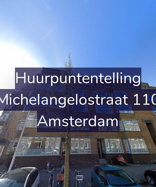 Foto gevel Huurpuntentelling voor Michelangelostraat 110, Amsterdam