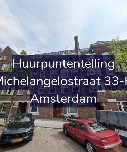 Foto gevel Huurpuntentelling voor Michelangelostraat 33-H, Amsterdam