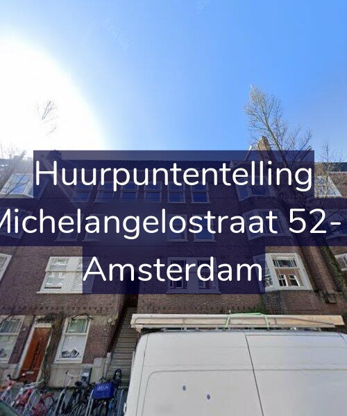 Foto gevel Huurpuntentelling voor Michelangelostraat 52-1, Amsterdam