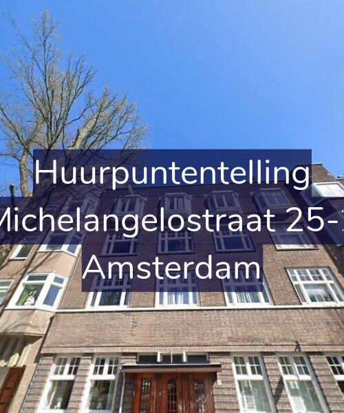 Foto gevel Huurpuntentelling voor Michelangelostraat 25-2, Amsterdam