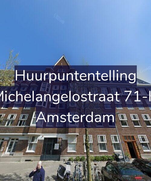 Foto gevel Huurpuntentelling voor Michelangelostraat 71-H, Amsterdam