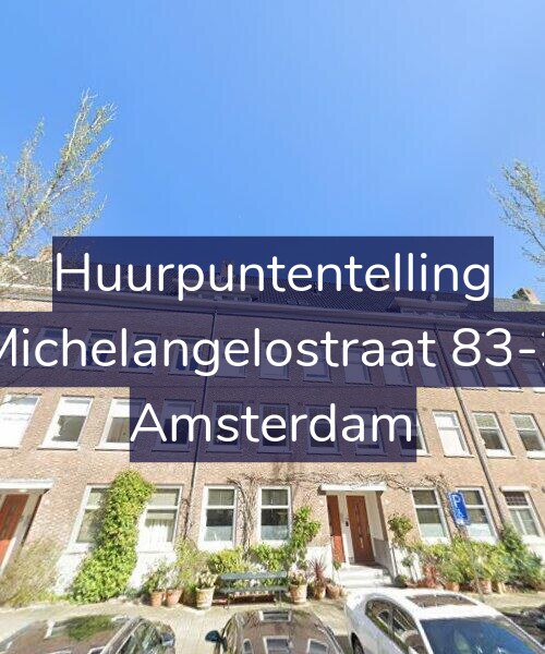Foto gevel Huurpuntentelling voor Michelangelostraat 83-2, Amsterdam