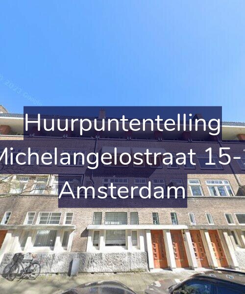 Foto gevel Huurpuntentelling voor Michelangelostraat 15-2, Amsterdam