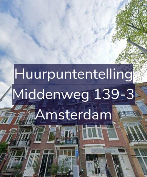 Foto gevel Huurpuntentelling voor Middenweg 139-3, Amsterdam