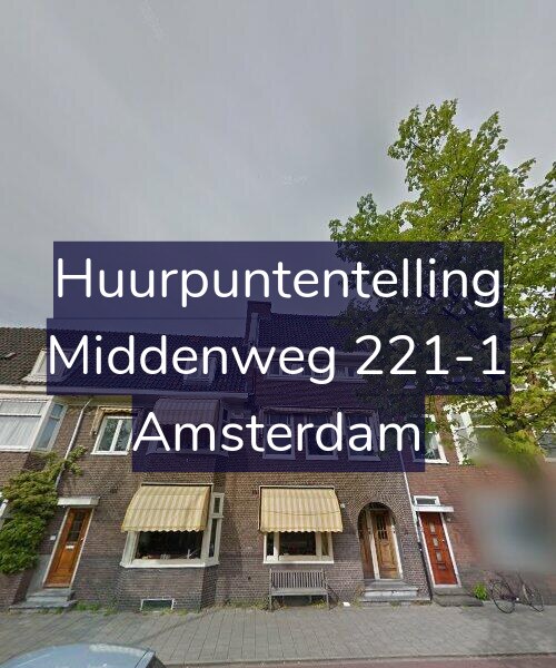 Foto gevel Huurpuntentelling voor Middenweg 221-1, Amsterdam