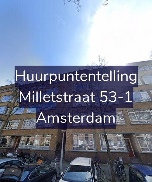 Foto gevel Huurpuntentelling voor Milletstraat 53-1, Amsterdam
