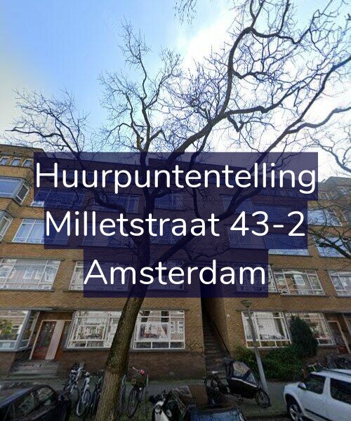 Foto gevel Huurpuntentelling voor Milletstraat 43-2, Amsterdam