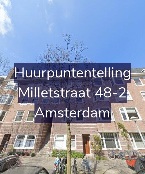 Foto gevel Huurpuntentelling voor Milletstraat 48-2, Amsterdam