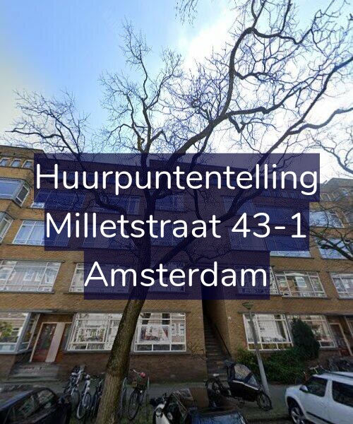 Foto gevel Huurpuntentelling voor Milletstraat 43-1, Amsterdam