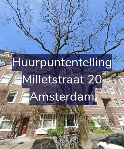 Foto gevel Huurpuntentelling voor Milletstraat 20, Amsterdam