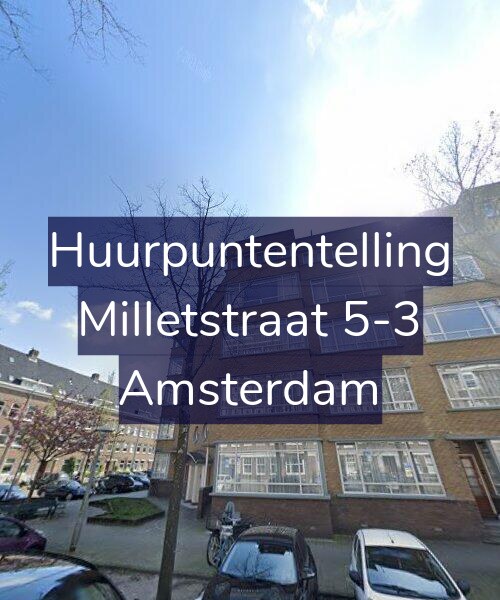 Foto gevel Huurpuntentelling voor Milletstraat 5-3, Amsterdam