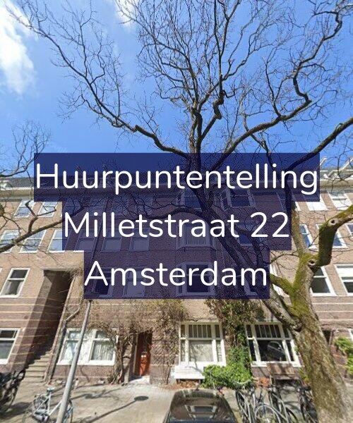 Foto gevel Huurpuntentelling voor Milletstraat 22, Amsterdam