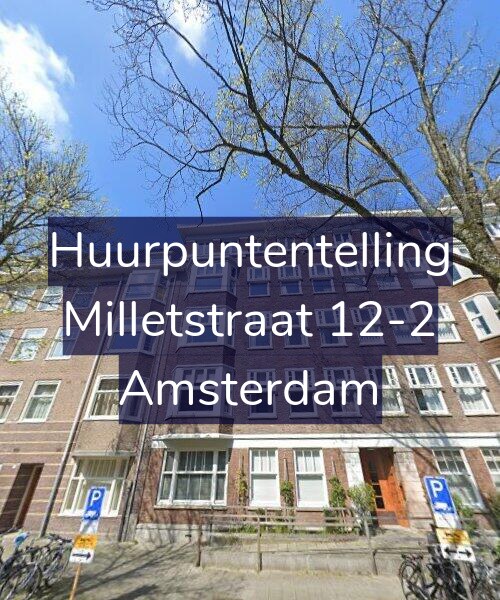 Foto gevel Huurpuntentelling voor Milletstraat 12-2, Amsterdam