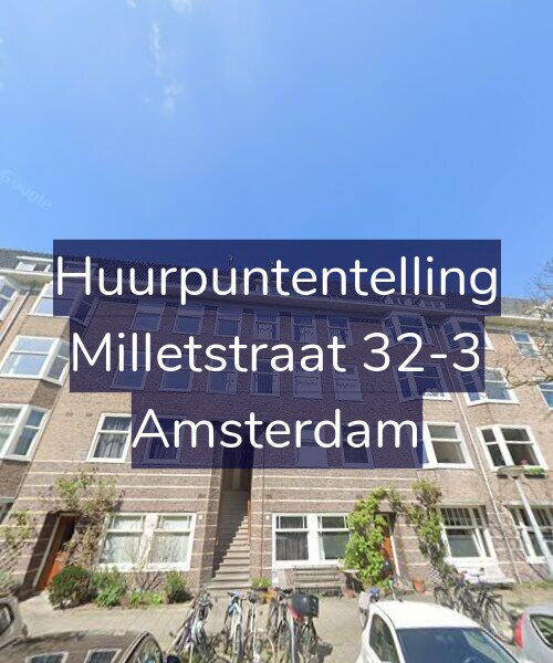Foto gevel Huurpuntentelling voor Milletstraat 32-3, Amsterdam