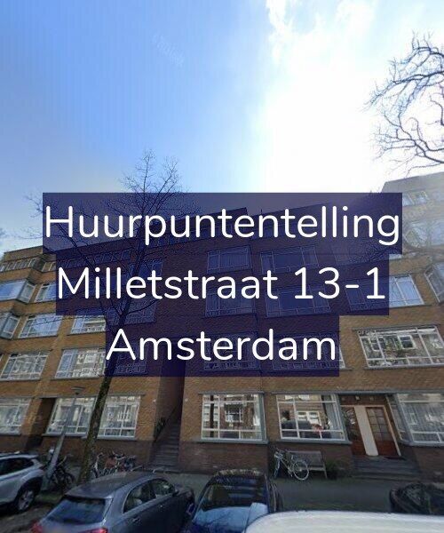 Foto gevel Huurpuntentelling voor Milletstraat 13-1, Amsterdam