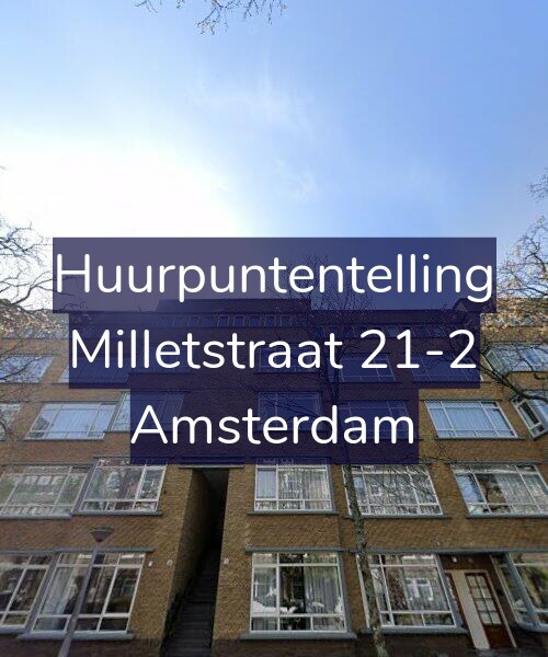 Foto gevel Huurpuntentelling voor Milletstraat 21-2, Amsterdam