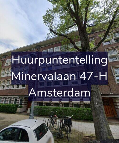 Foto gevel Huurpuntentelling voor Minervalaan 47-H, Amsterdam