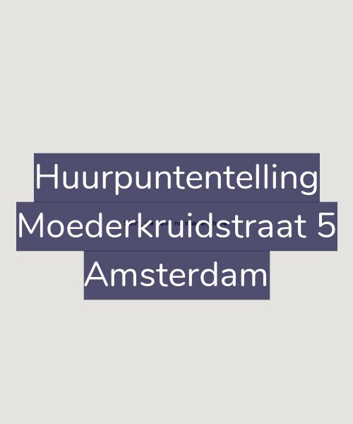 Foto gevel Huurpuntentelling voor Moederkruidstraat 5, Amsterdam