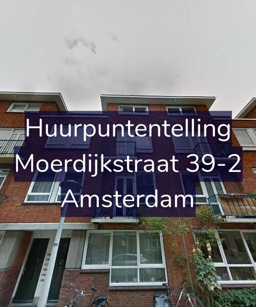 Foto gevel Huurpuntentelling voor Moerdijkstraat 39-2, Amsterdam