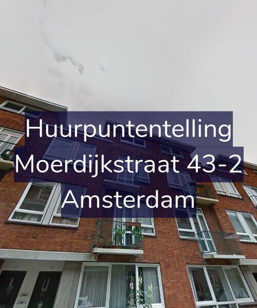 Foto gevel Huurpuntentelling voor Moerdijkstraat 43-2, Amsterdam