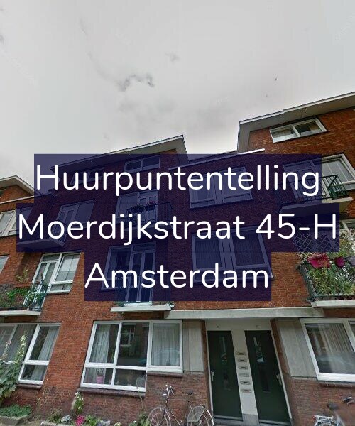 Foto gevel Huurpuntentelling voor Moerdijkstraat 45-H, Amsterdam