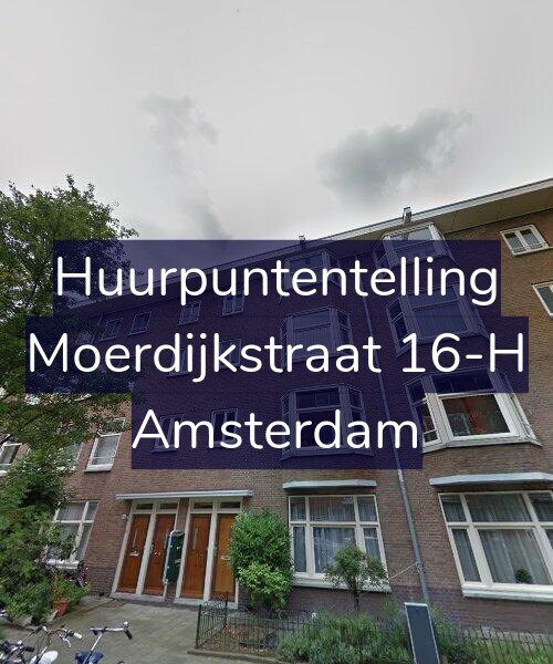 Foto gevel Huurpuntentelling voor Moerdijkstraat 16-H, Amsterdam