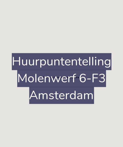 Foto gevel Huurpuntentelling voor Molenwerf 6-F3, Amsterdam