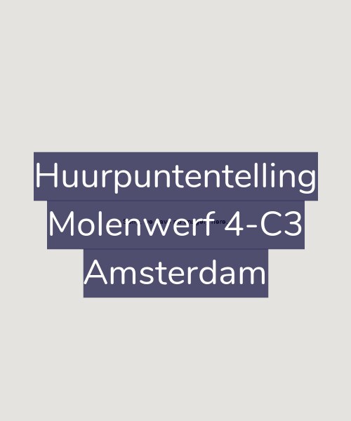 Foto gevel Huurpuntentelling voor Molenwerf 4-C3, Amsterdam