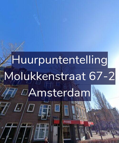 Foto gevel Huurpuntentelling voor Molukkenstraat 67-2, Amsterdam