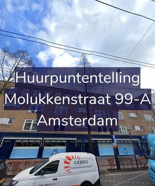Foto gevel Huurpuntentelling voor Molukkenstraat 99-A, Amsterdam
