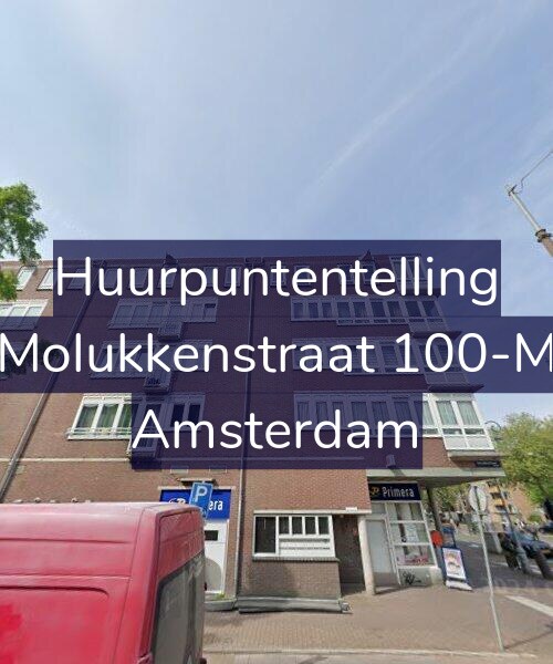 Foto gevel Huurpuntentelling voor Molukkenstraat 100-M, Amsterdam