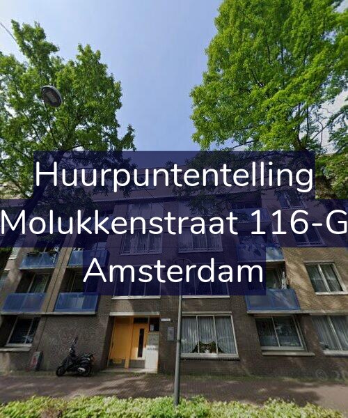 Foto gevel Huurpuntentelling voor Molukkenstraat 116-G, Amsterdam