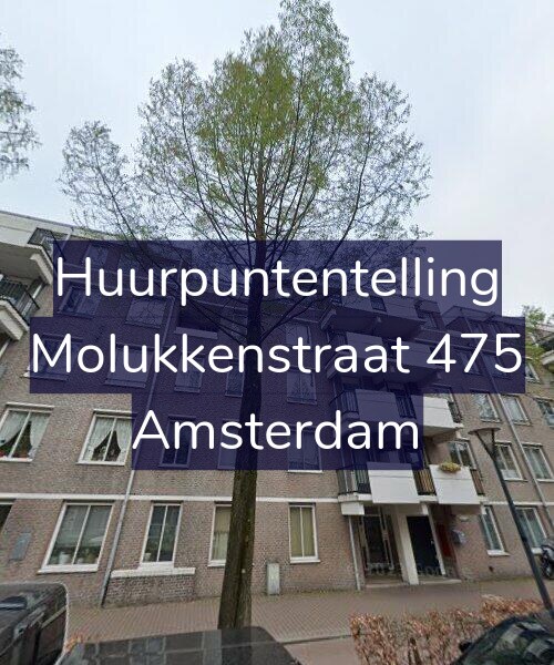 Foto gevel Huurpuntentelling voor Molukkenstraat 475, Amsterdam