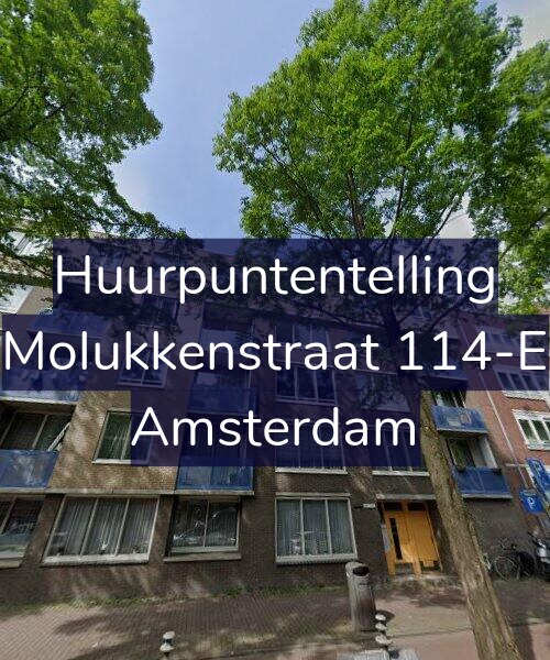 Foto gevel Huurpuntentelling voor Molukkenstraat 114-E, Amsterdam