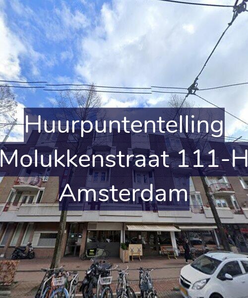 Foto gevel Huurpuntentelling voor Molukkenstraat 111-H, Amsterdam