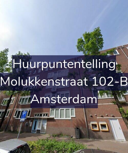 Foto gevel Huurpuntentelling voor Molukkenstraat 102-B, Amsterdam