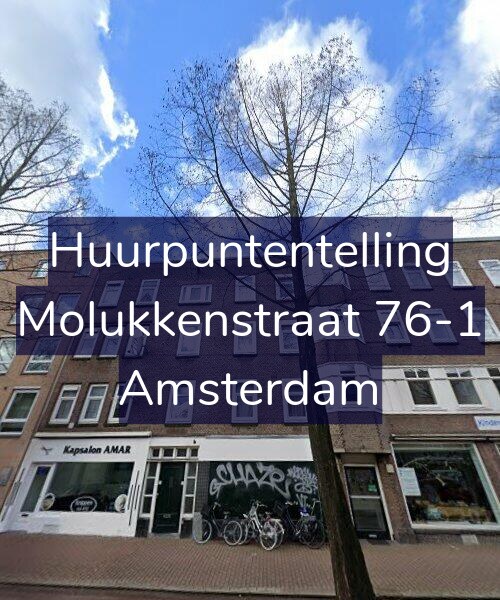 Foto gevel Huurpuntentelling voor Molukkenstraat 76-1, Amsterdam