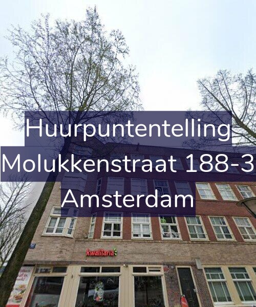 Foto gevel Huurpuntentelling voor Molukkenstraat 188-3, Amsterdam