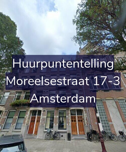 Foto gevel Huurpuntentelling voor Moreelsestraat 17-3, Amsterdam