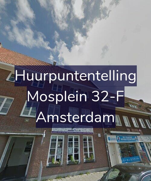Foto gevel Huurpuntentelling voor Mosplein 32-F, Amsterdam