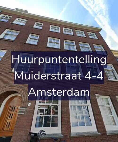 Foto gevel Huurpuntentelling voor Muiderstraat 4-4, Amsterdam