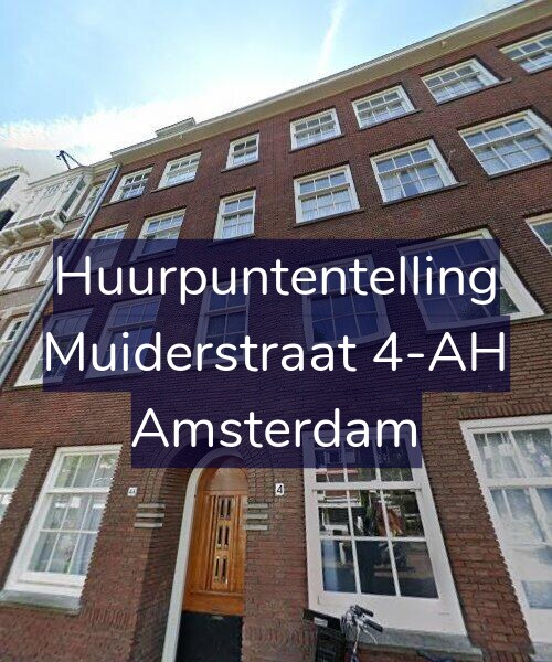 Foto gevel Huurpuntentelling voor Muiderstraat 4-AH, Amsterdam