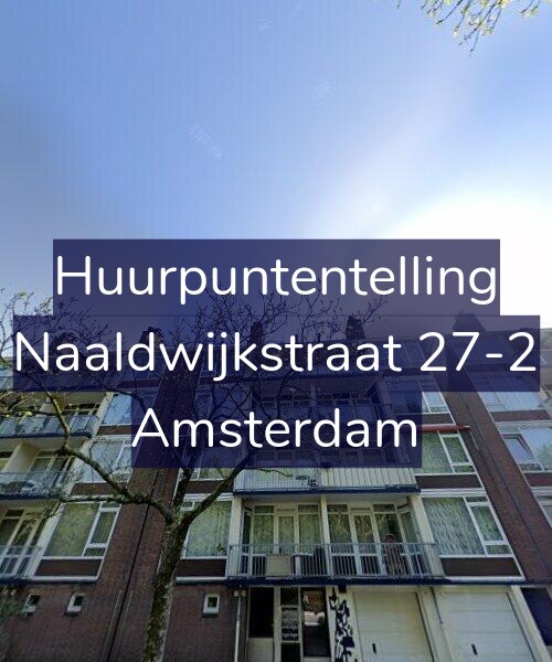 Foto gevel Huurpuntentelling voor Naaldwijkstraat 27-2, Amsterdam